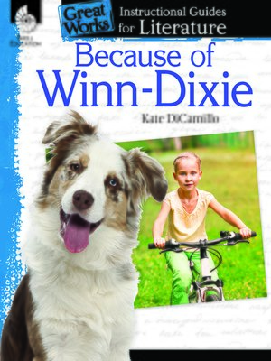 Because of Winn-Dixie: Instructional Guides for Literature - ebook